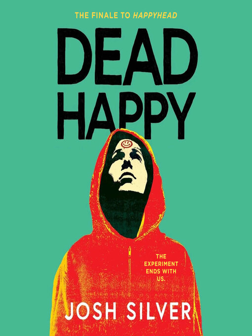 Title details for Dead Happy by Josh Silver - Available